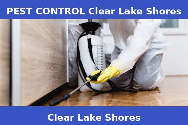 PEST CONTROL Clear Lake Shores